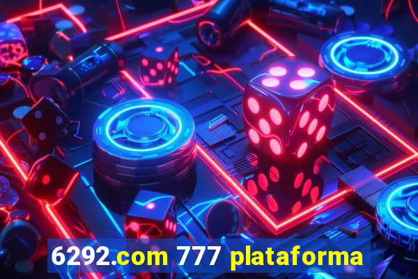 6292.com 777 plataforma